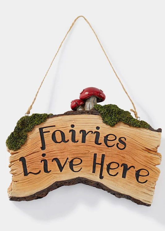 Fairies Live Here Sign